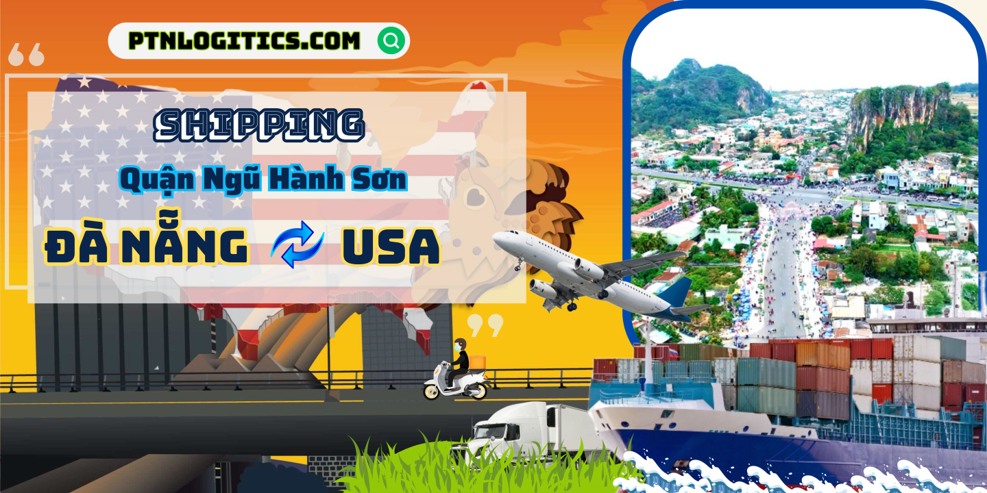 GỬI HÀNG ĐI MỸ TẠI NGỦ HÀNH SƠN ĐÃ NẴNG
