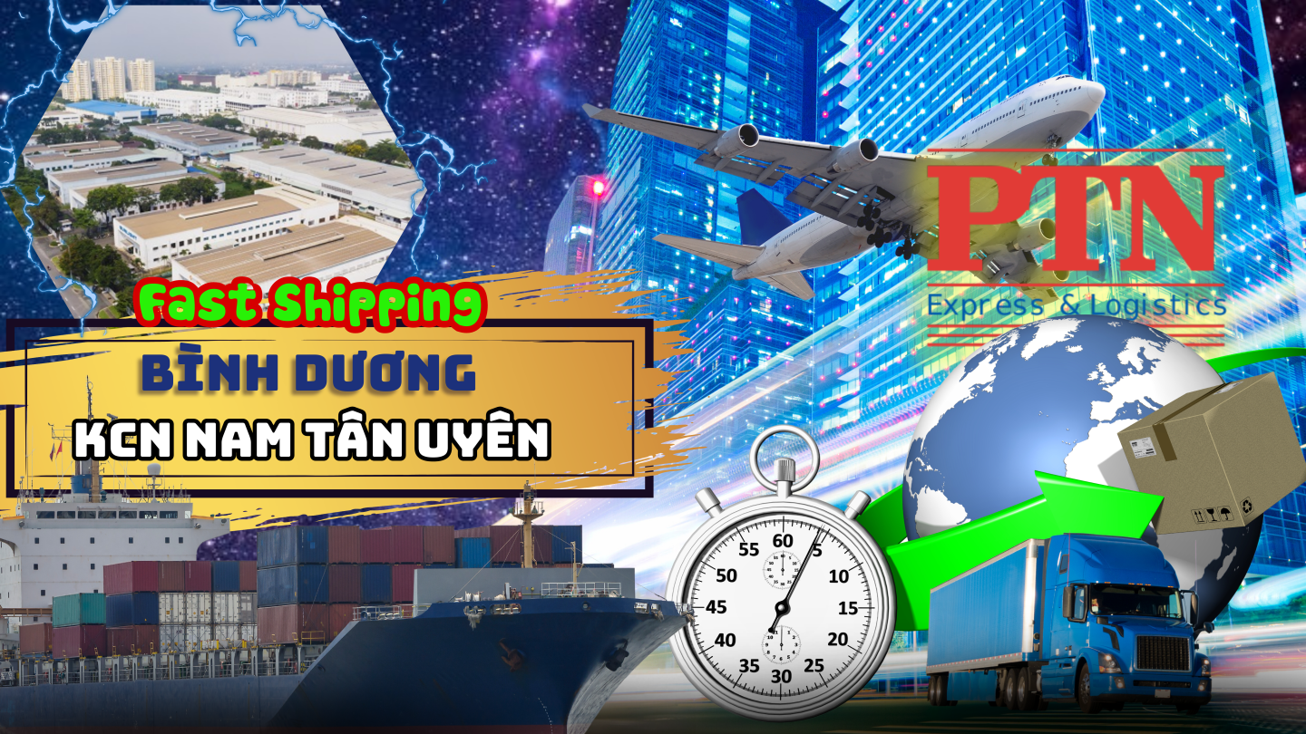 Ship hàng nhanh tại KCN Nam Tân Uyên