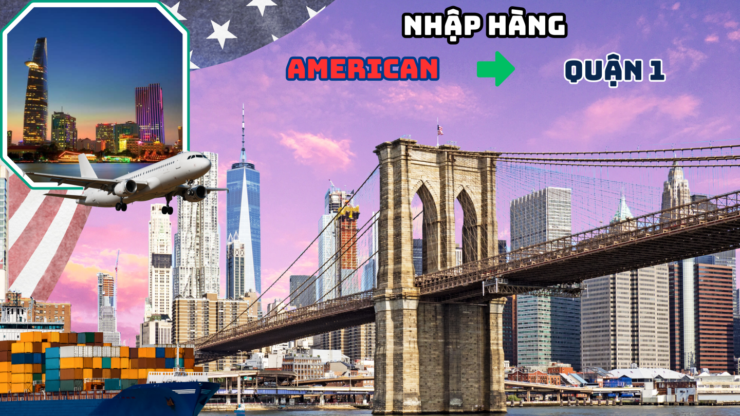 Nhập hàng từ Mỹ về Quận 1