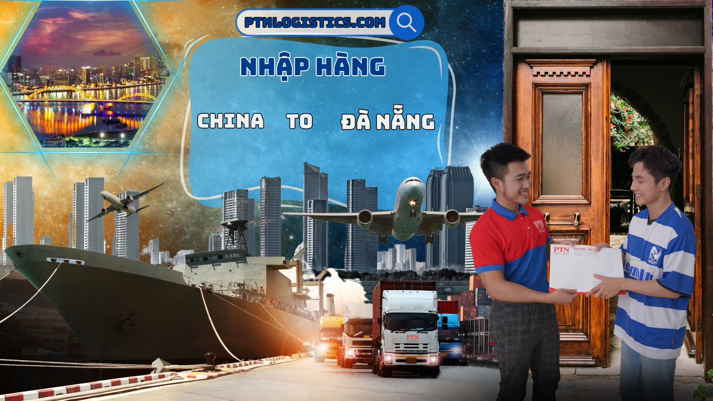 Nhập hàng từ Trung Quốc về Đà Nẵng