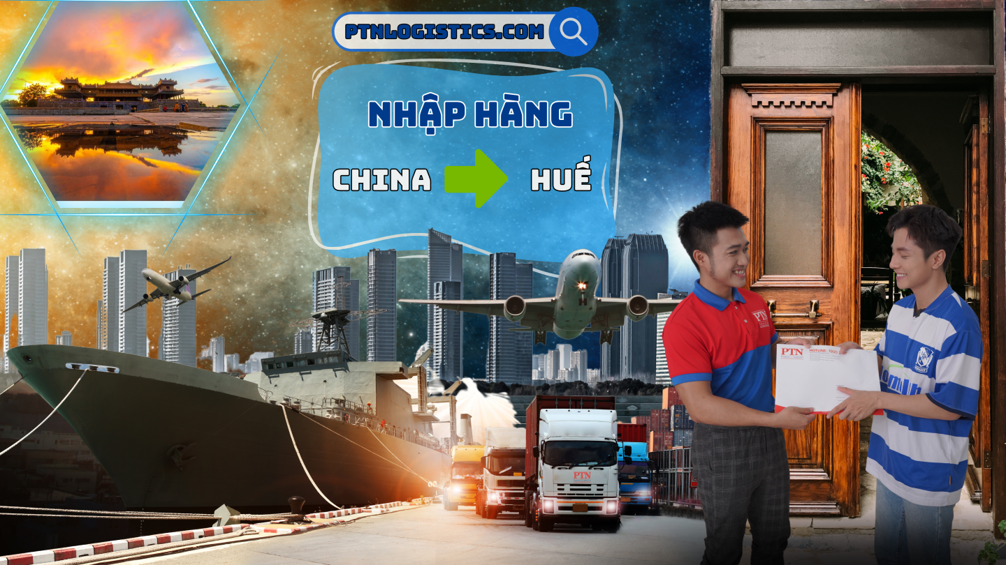 Nhập hàng từ Trung Quốc về Huế
