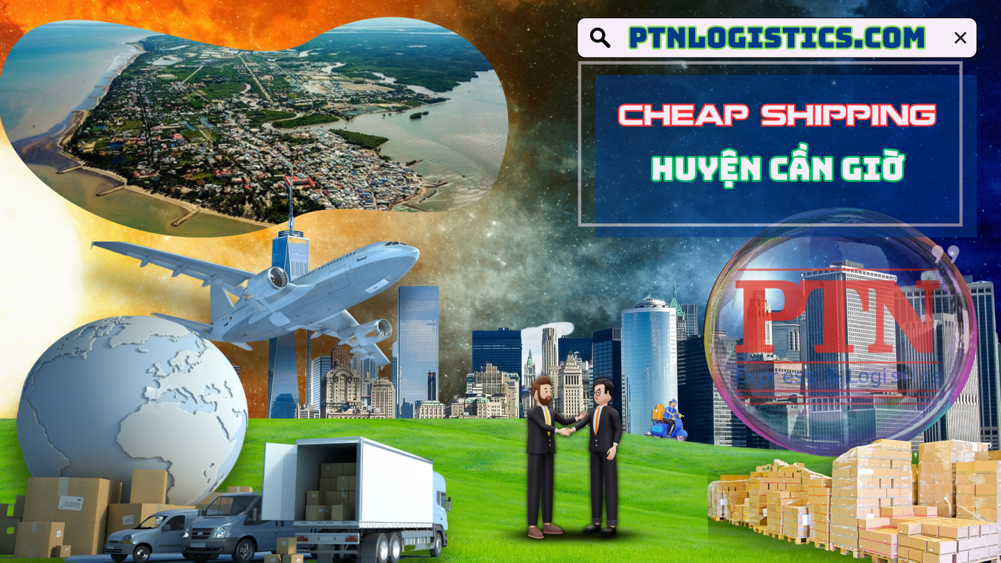 Ship hàng giá rẻ tại Huyện Cần Giờ