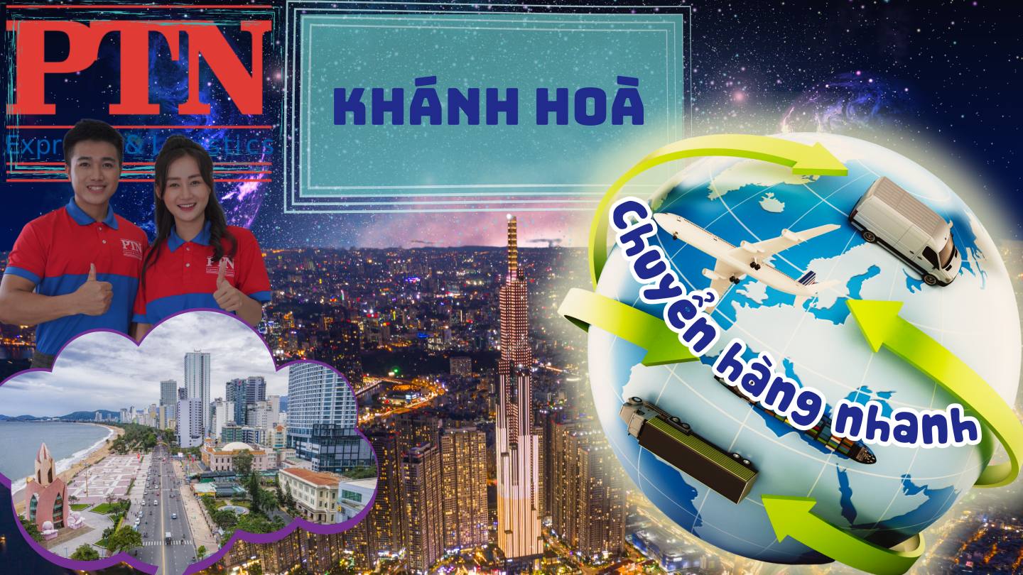 Dịch vụ chuyển hàng nhanh tai Khánh Hòa