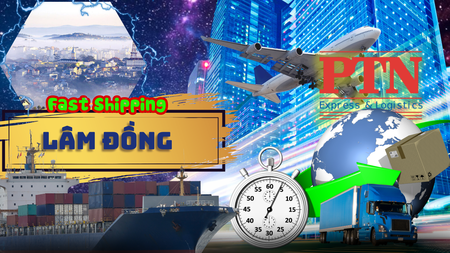 Ship hàng nhanh tại Lâm Đồng