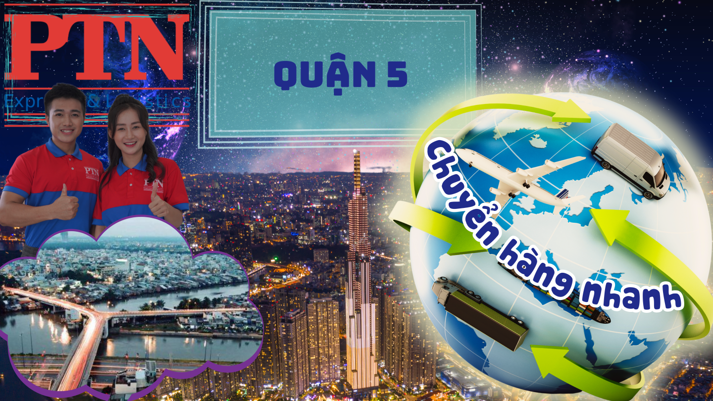 Chuyển hàng nhanh tại Quận 5