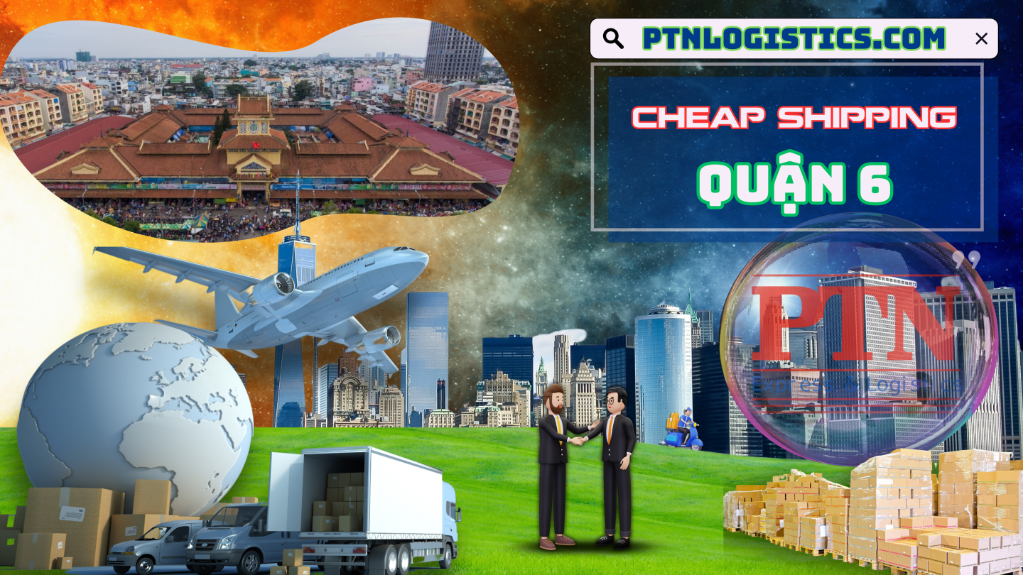 Ship hàng giá rẻ tại Quận 6 – Tp HCM
