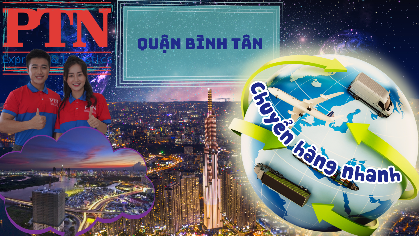 Chuyển hàng nhanh từ Quận Bình Tân
