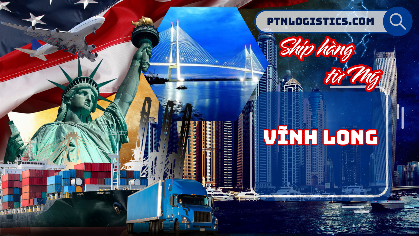 Ship hàng từ Mỹ về Vĩnh Long