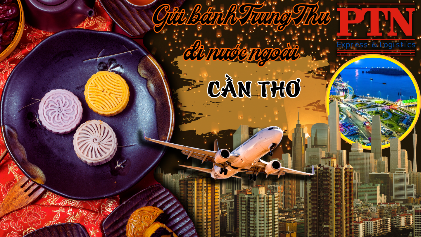 Gửi bánh trung thu tại Cần Thơ