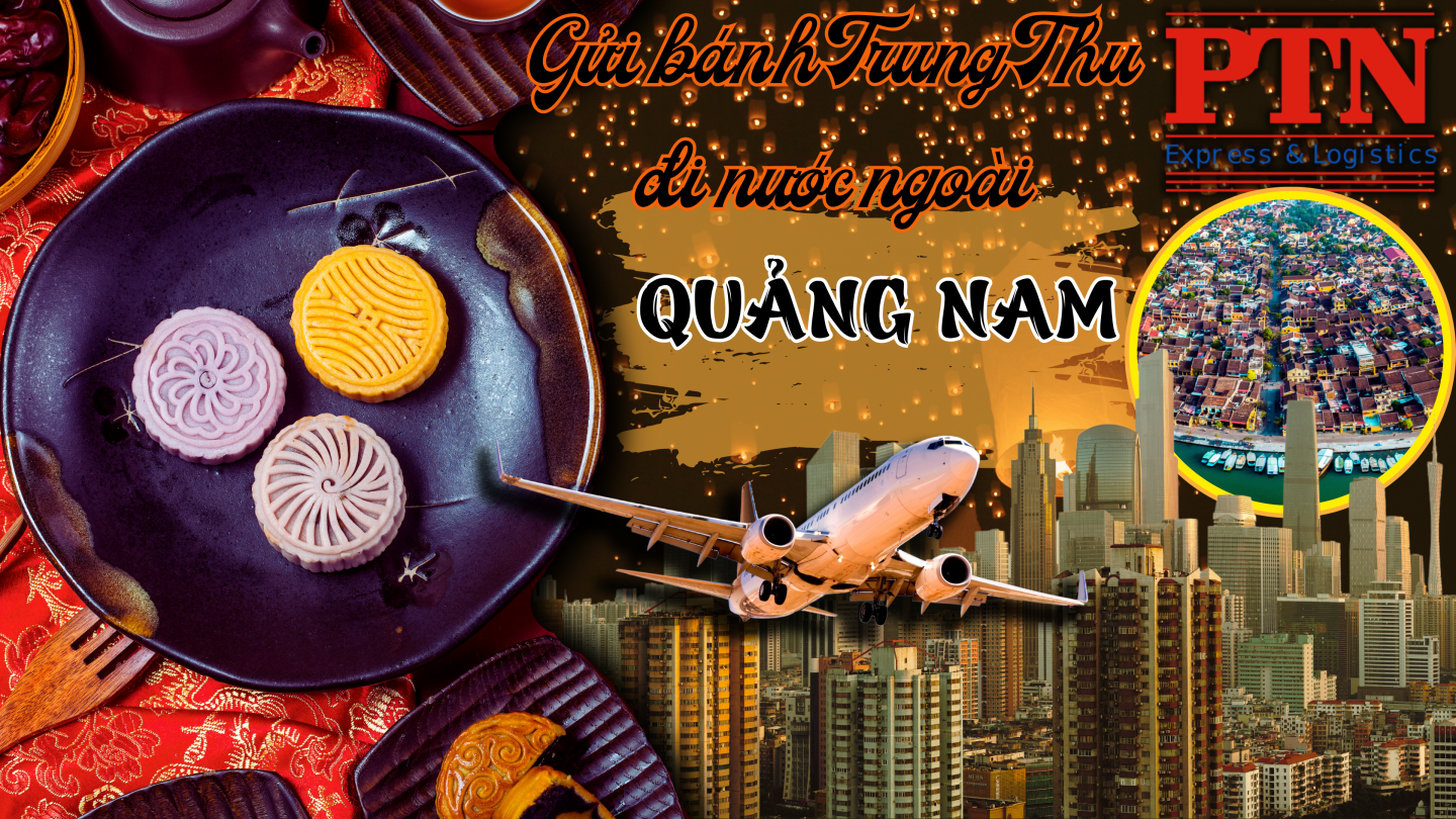 Gửi bánh trung thu tại Quảng Nam