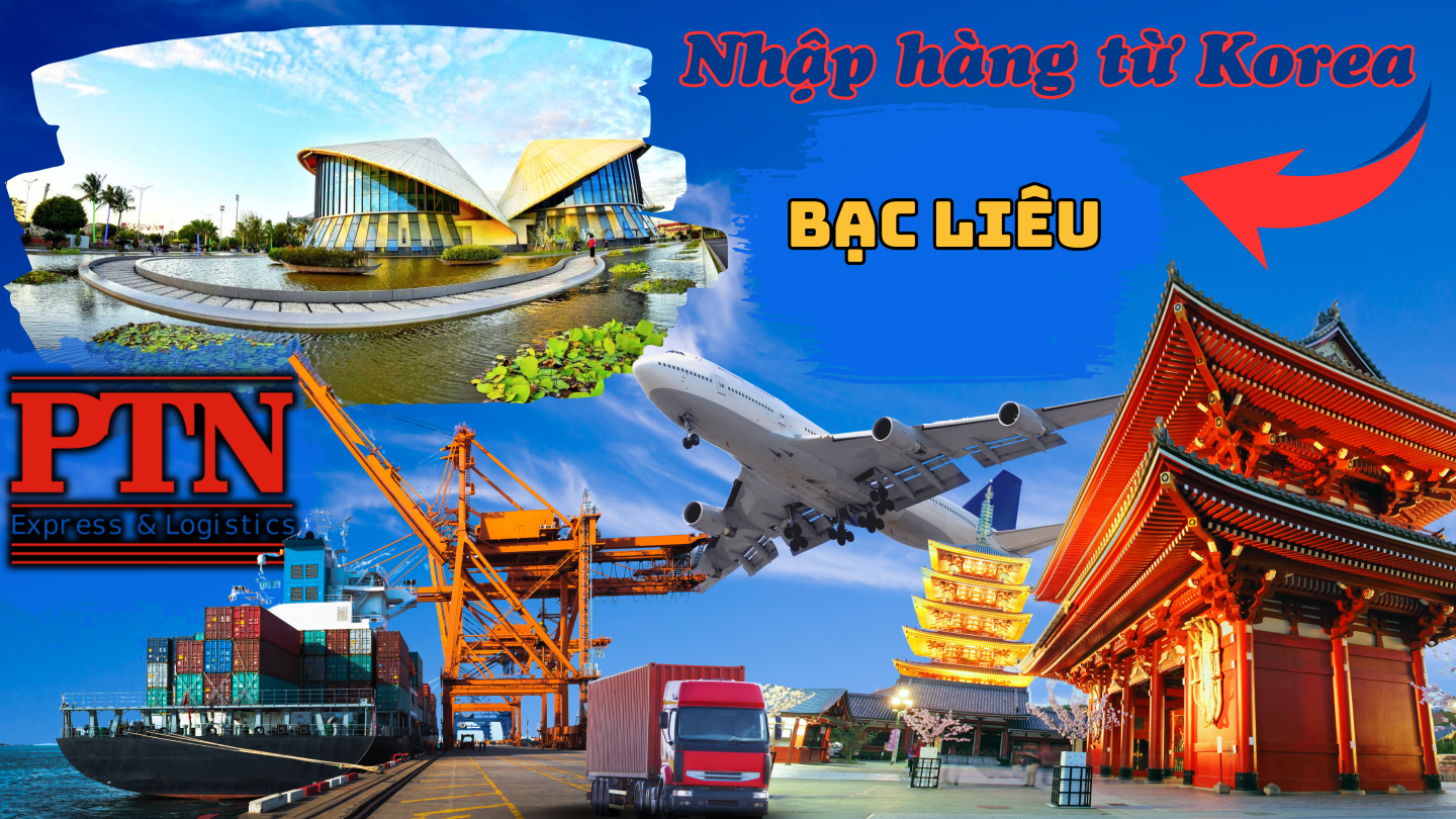 Nhập Hàng Từ Korea Về Bạc Liêu