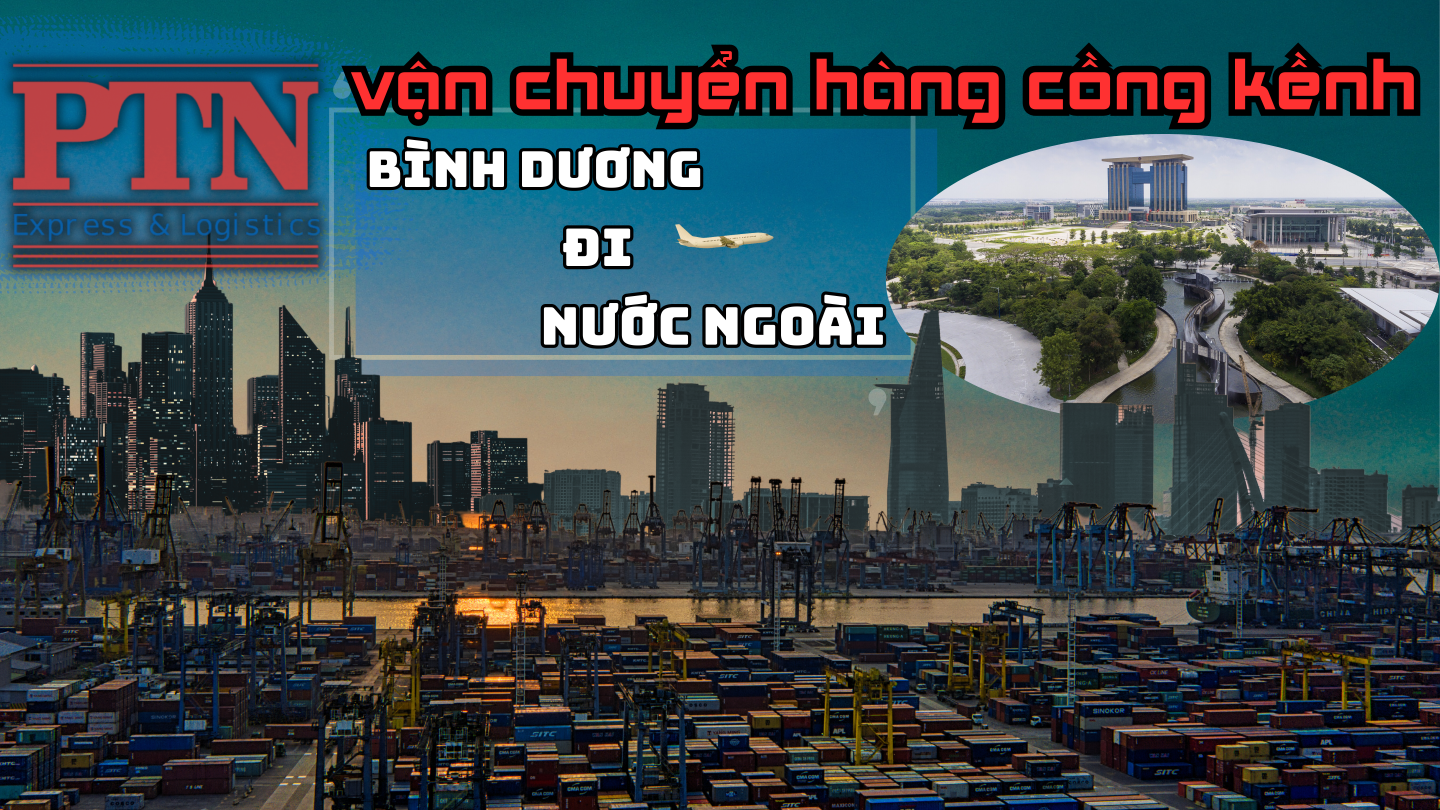 Chuyển hàng cồng kềnh tại Bình Dương