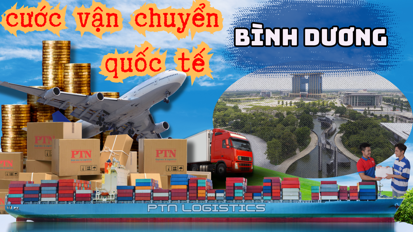 Cước vận chuyển quốc tế tại Bình Dương