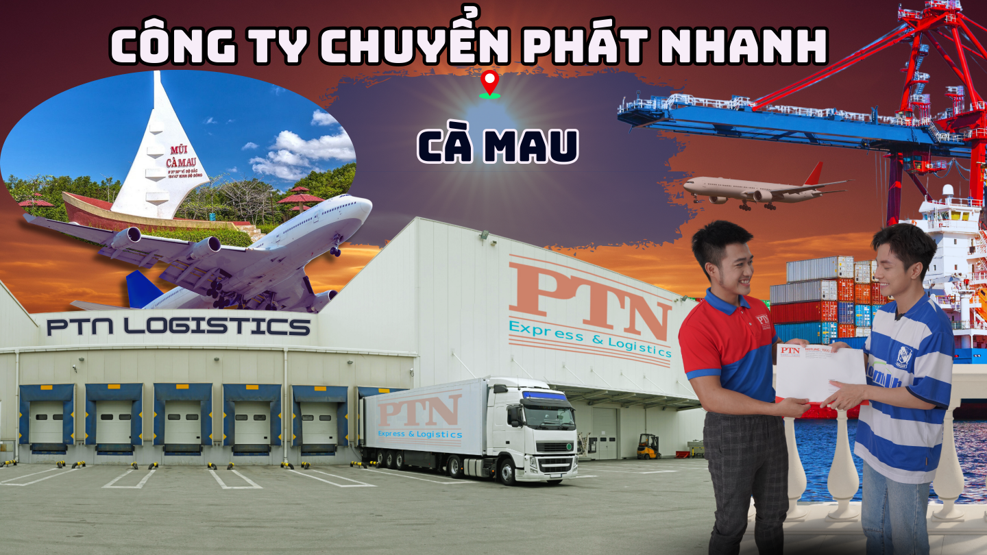 Công ty chuyển phát nhanh tại Cà Mau