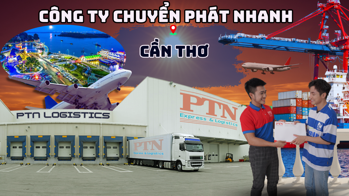 Công ty chuyển phát nhanh tại Cần Thơ