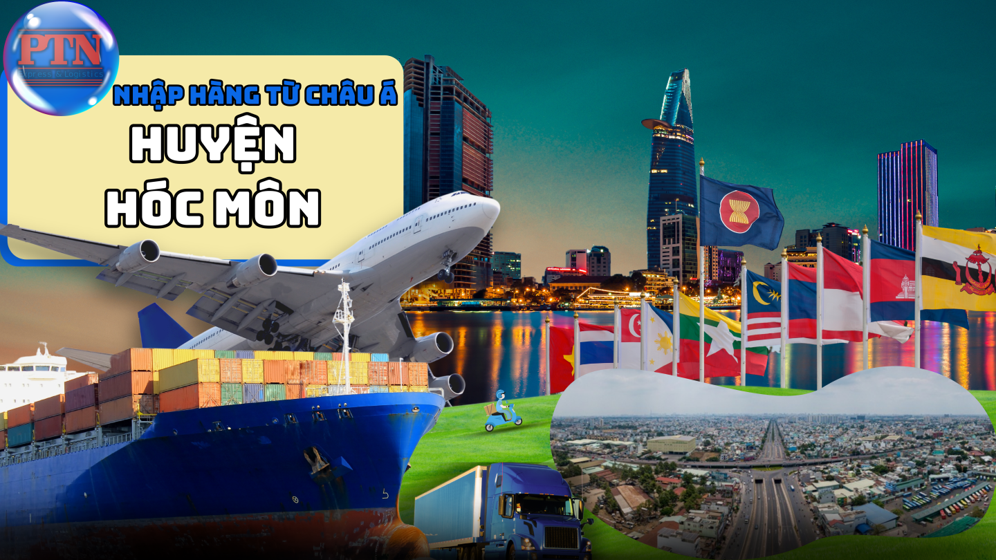 Nhập Hàng Từ Châu Á Về Hóc Môn