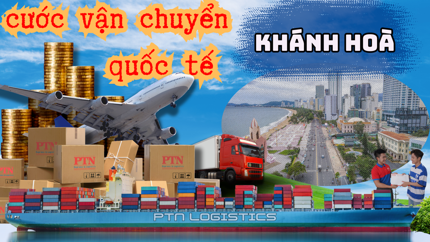 Cước vẫn chuyển quốc tế tại Khánh Hòa