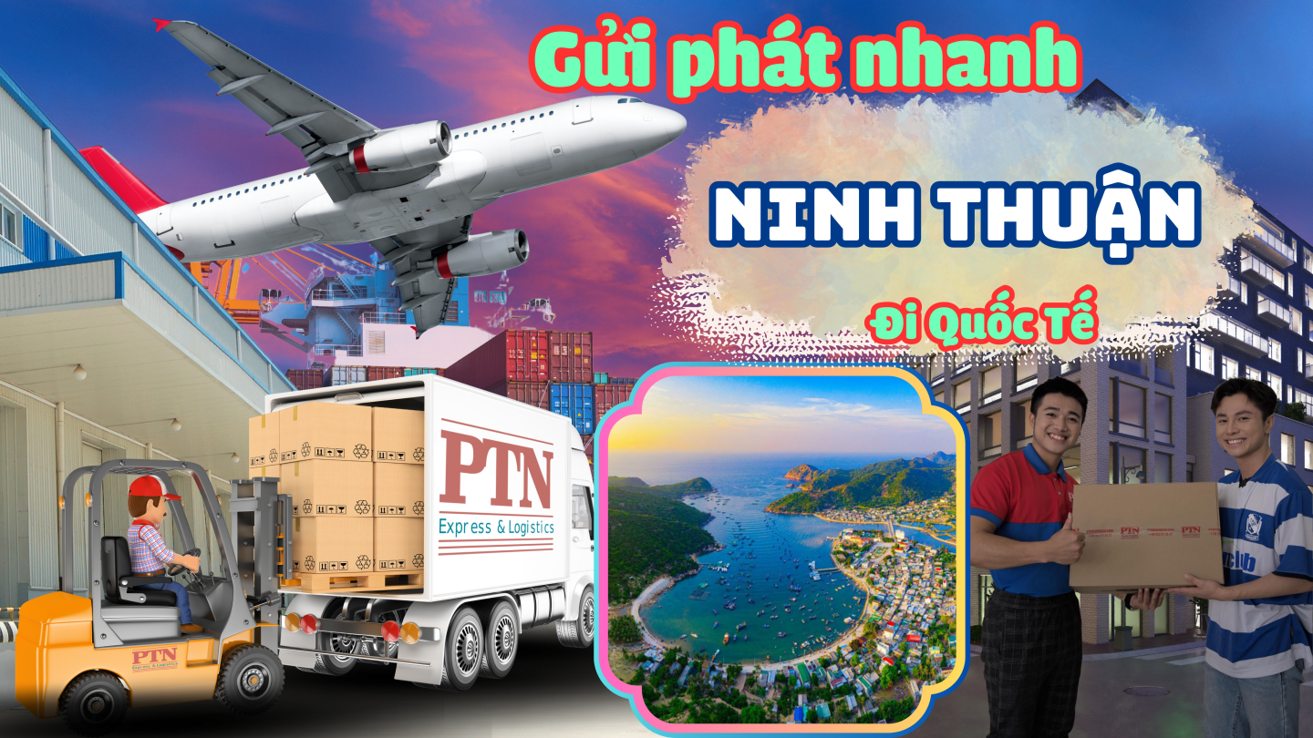 Gửi phát nhanh quốc tế tại Ninh Thuận