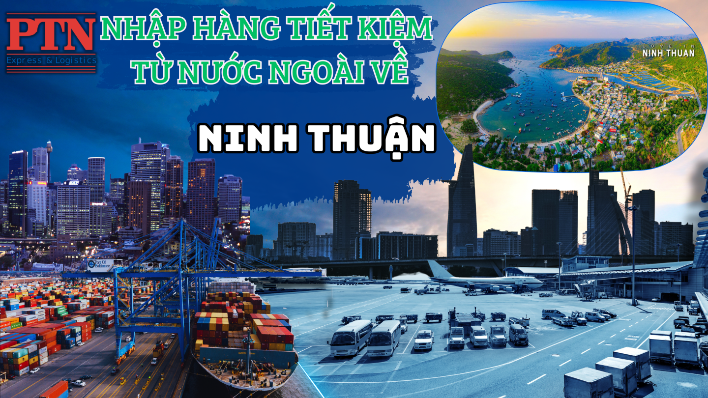 Nhập Hàng Tiết Kiệm Về Ninh Thuận