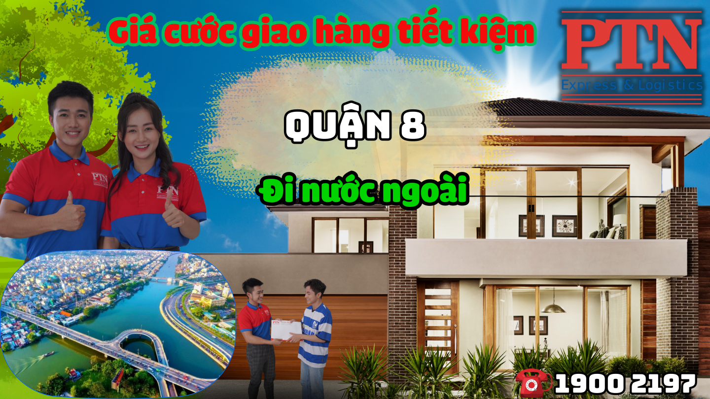Cước giao hàng tiết kiệm tại Quận 8