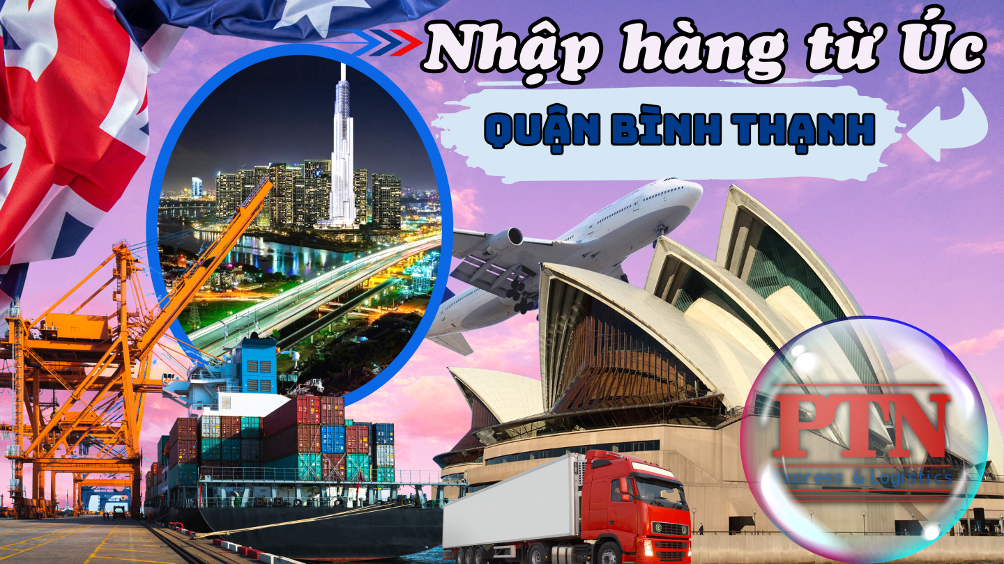 Nhập Hàng Từ Úc Về Bình Thạnh
