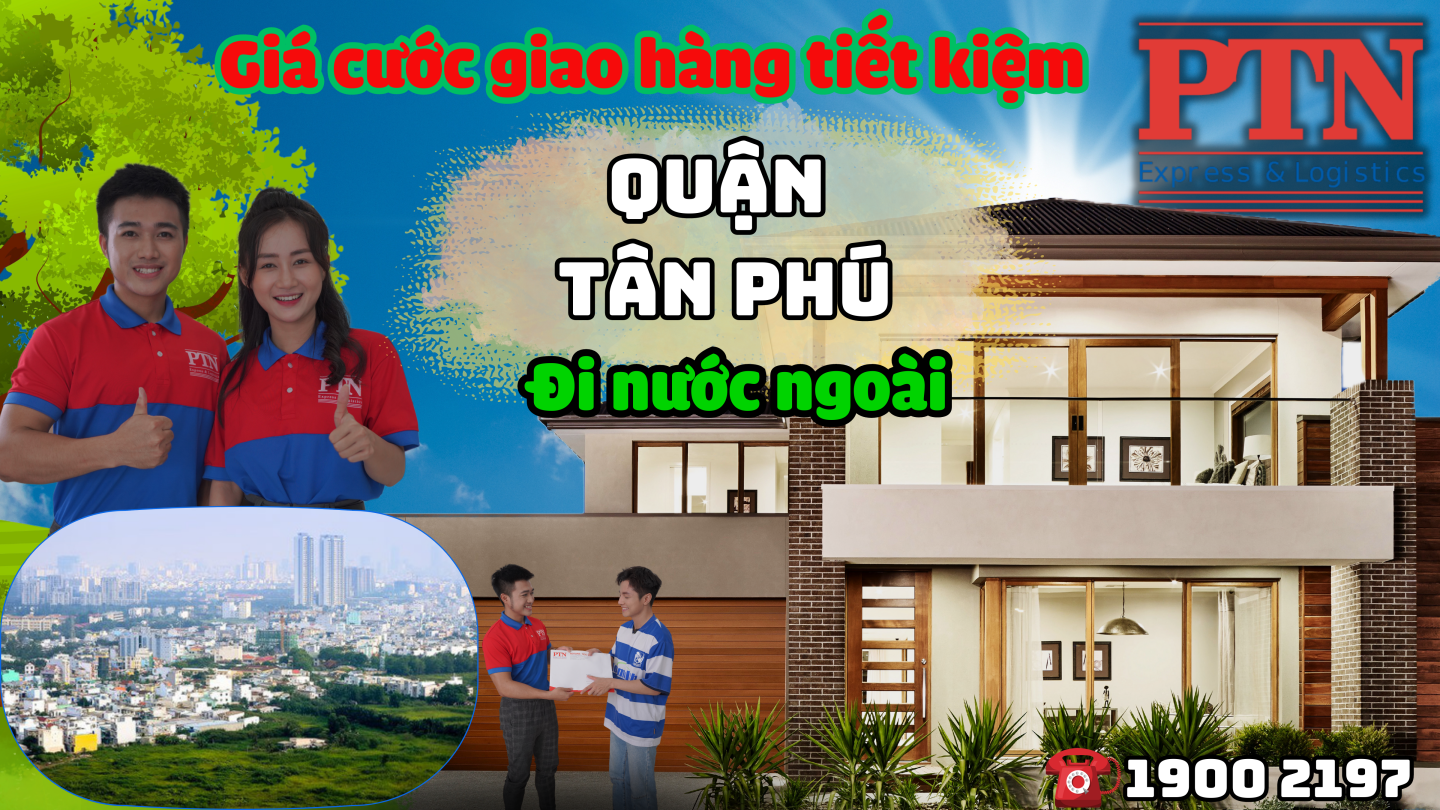 Cước giao hàng tiết kiệm tại Tân Phú