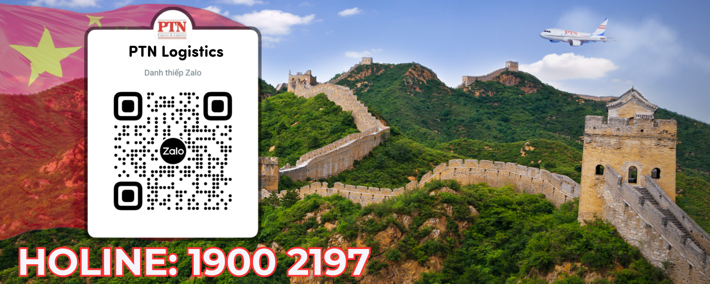 Nhập hàng từ Trung Quốc về Việt Nam tại PTN Logistics